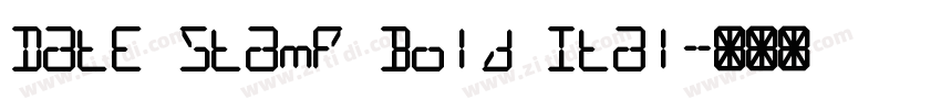 Date Stamp Bold Ital字体转换